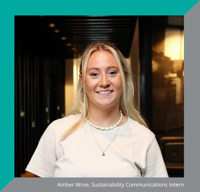 Amber Wroe, Sustainability Intern